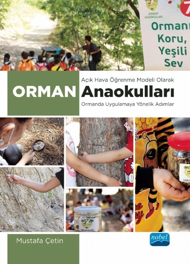 Nobel Açık Hava Öğrenme Modeli Olarak Orman Anaokulları - Mustafa Çetin Nobel Akademi Yayınları