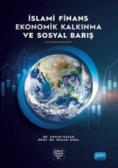 Nobel İslami Finans Ekonomik Kalkınma ve Sosyal Barış - Hasan Kazak, Osman Okka Nobel Akademi Yayınları