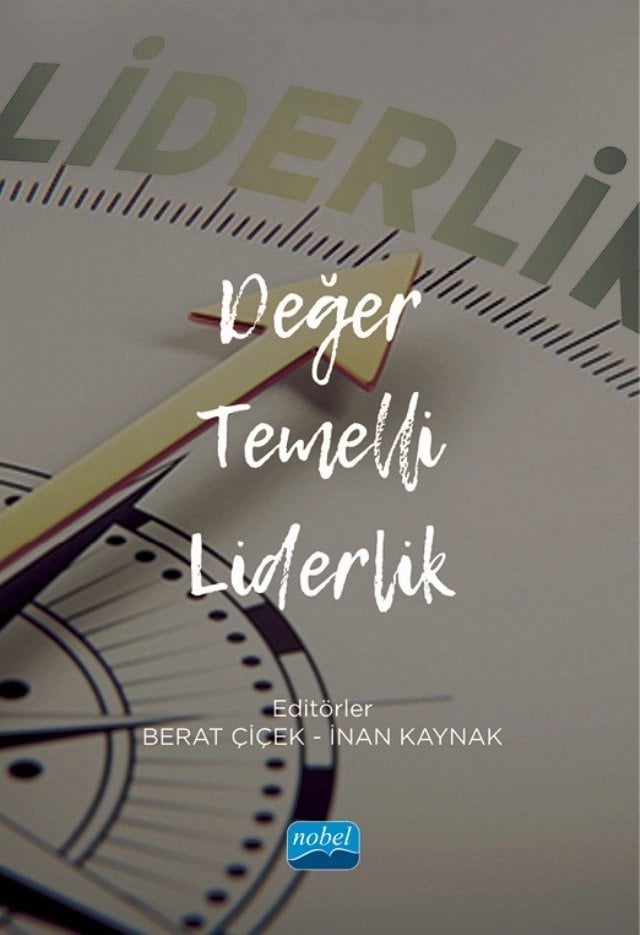Nobel Değer Temelli Liderlik - Berat Çiçek, İnan Kaynak Nobel Akademi Yayınları