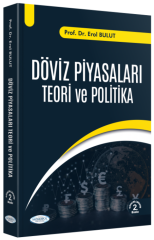 Monopol Döviz Piyasaları Teori ve Politika 2. Baskı - Erol Bulut Monopol Yayınları