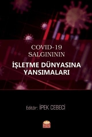 Nobel COVID-19 Salgınının İşletme Dünyasına Yansımaları - İpek Cebeci Nobel Bilimsel Eserler