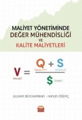 Nobel Maliyet Yönetiminde Değer Mühendisliği ve Kalite Maliyetleri - Ulukan Büyükarıkan, Harun Öğünç Nobel Bilimsel Eserler