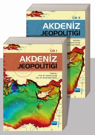 Nobel Akdeniz Jeopolitiği Cilt I-II - Hasret Çomak, Burak Şakir Şeker Nobel Akademi Yayınları