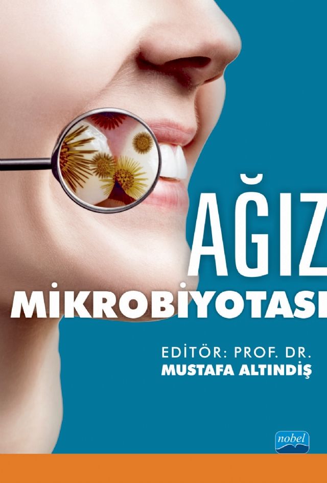 Nobel Ağız Mikrobiyotası - Mustafa Altındiş Nobel Akademi Yayınları