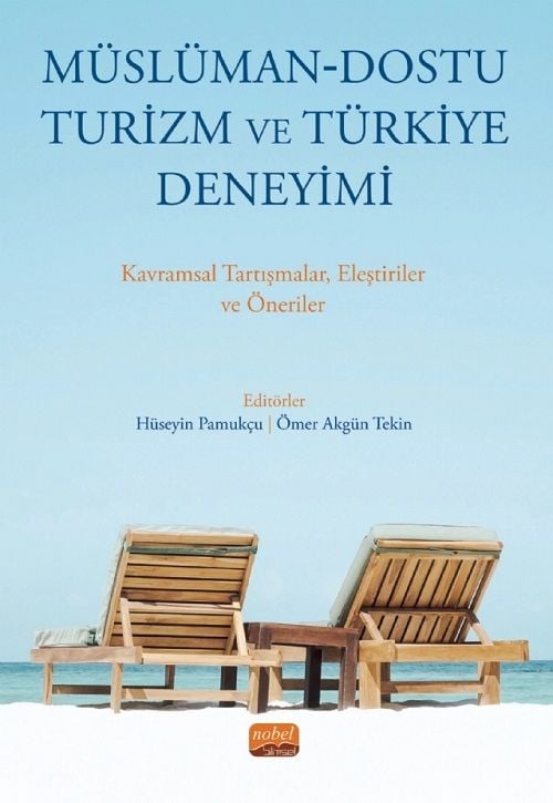 Nobel Müslüman Dostu Turizm ve Türkiye Deneyimi - Hüseyin Pamukçu, Ömer Akgün Tekin Nobel Bilimsel Eserler
