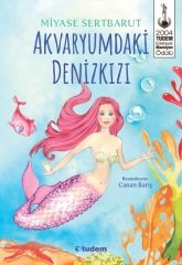 Akvaryumdaki Denizkızı - Miyase Sertbarut Tudem Yayınları