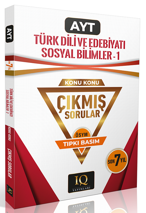 IQ Yayınları YKS AYT Türk Dili ve Edebiyatı Sosyal Bilimler-1 Çıkmış Sorular Son 7 Yıl Konu Konu Tıpkı Basım IQ Yayınları