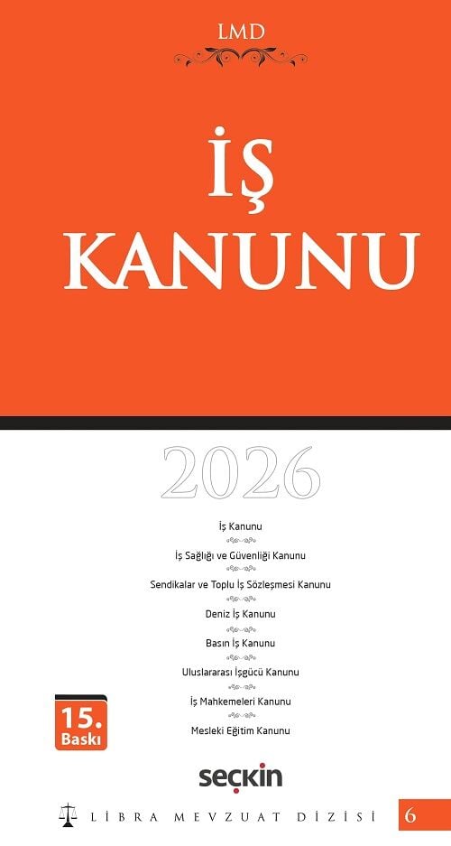 Seçkin 2026 Libra Mevzuat Dizisi İş Kanunu 15. Baskı Seçkin Yayınları