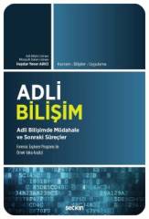 Seçkin Adli Bilişim - Haydar Yener Arıcı Seçkin Yayınları