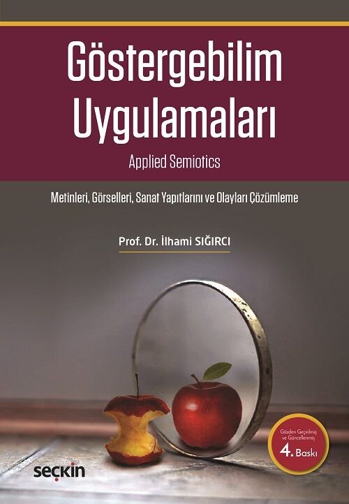 Seçkin Göstergebilim Uygulamaları 4. Baskı - İlhami Sığırcı Seçkin Yayınları