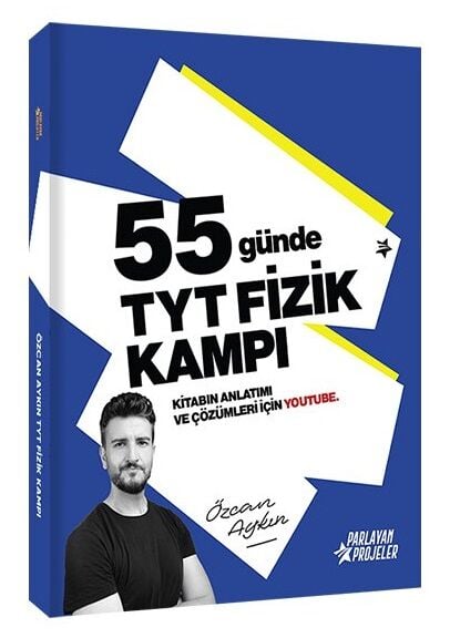 Parlayan Projeler 2026 YKS TYT 55 Günde Fizik Kampı - Özcan Aykın Parlayan Projeler
