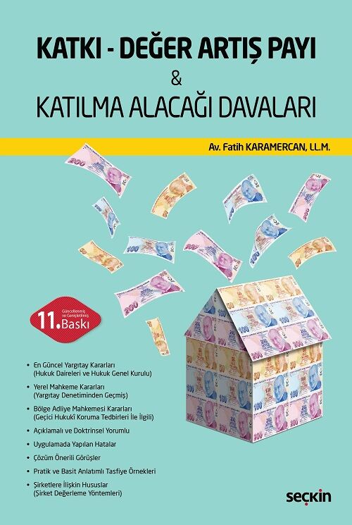 Seçkin Katkı Değer Artış Payı ve Katılma Alacağı Davaları 11. Baskı - Fatih Karamercan Seçkin Yayınları