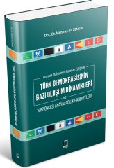 Adalet Türk Demokrasisinin Bazı Oluşum Dinamikleri ve 1982 Öncesi Anayasacılık Hareketleri - Mehmet Ali Zengin Adalet Yayınevi