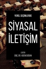 Nobel Yerel Seçimlerde Siyasal İletişim - Adem Doğan Nobel Bilimsel Eserler