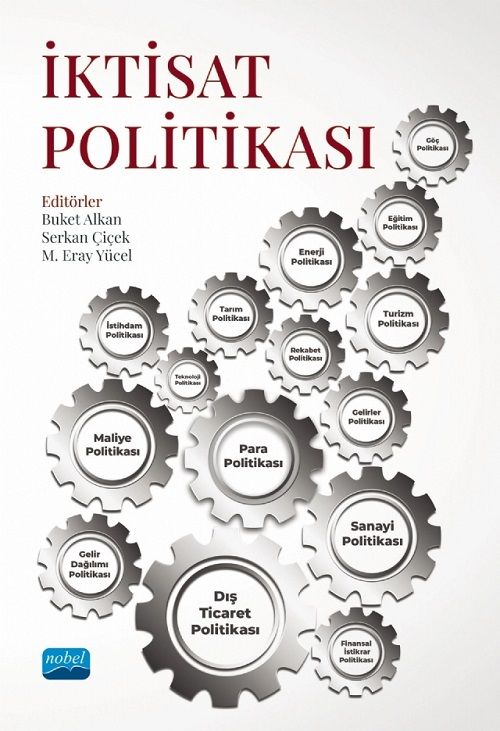 Nobel İktisat Politikası - Buket Alkan, Serkan Çiçek, M. Eray Yücel Nobel Akademi Yayınları
