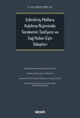 Seçkin Edinilmiş Mallara Katılma Rejiminde Terekenin Tasfiyesi ve Sağ Kalan Eşin Talepleri - Yelda Yardımcı Çınar Seçkin Yayınları