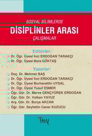 İmaj Sosyal Bilimlerde Disiplinler Arası Çalışmalar - İnci Erdoğan Tarakçı, Bora Göktaş İmaj Yayınları