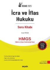 Seçkin 2025 THEMİS HMGS Hakimlik İcra ve İflas Hukuku Soru Kitabı Çözümlü 5. Baskı - İsmail Ercan Seçkin Yayınları