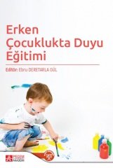 Pegem Erken Çocuklukta Duyu Eğitimi - Ebru Deretarla Gül Pegem Akademi Yayınları