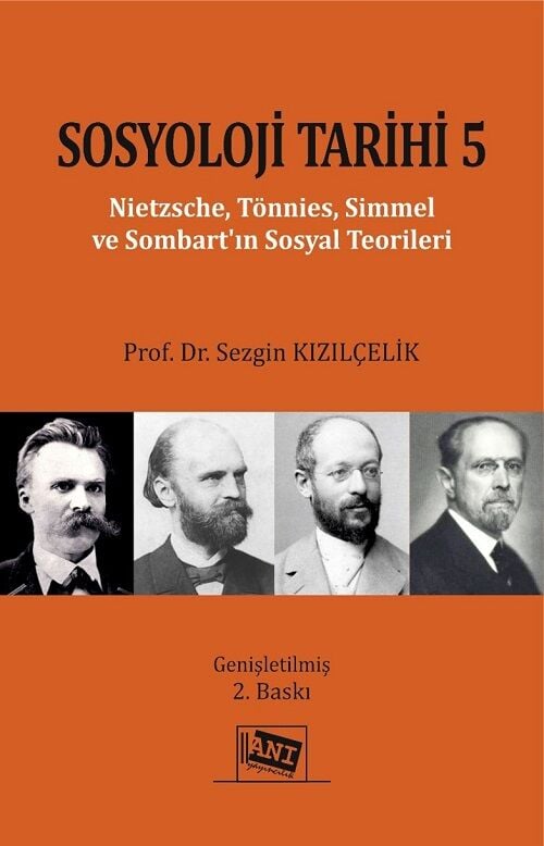 Anı Yayıncılık Sosyoloji Tarihi-5 2. Baskı - Sezgin Kızılçelik Anı Yayıncılık