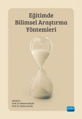 Nobel Eğitimde Bilimsel Araştırma Yöntemleri - Mehmet Küçük, Serkan Sevim Nobel Akademi Yayınları
