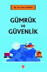Ekin Gümrük ve Güvenlik - Aydın Güngör Ekin Yayınları
