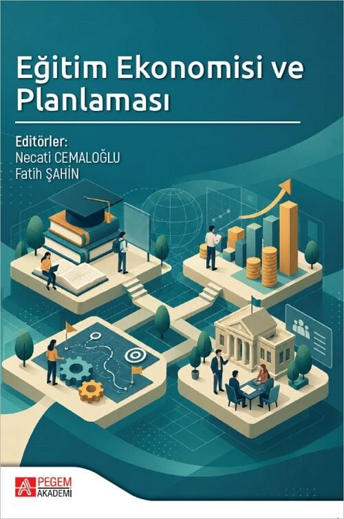 Pegem Eğitim Ekonomisi ve Planlaması - Necati Cemaloğlu Pegem Akademi Yayıncılık