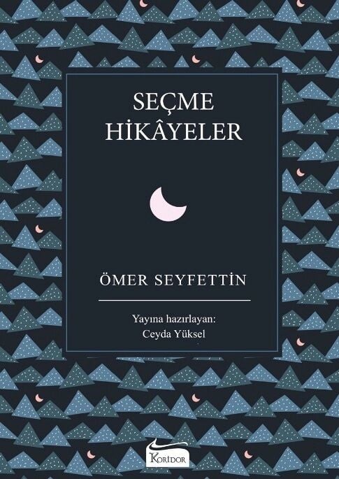 Seçme Hikayeler - Ömer Seyfettin Koridor Yayınları