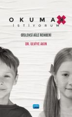 Nobel Okumak İstiyorum, Disleksi Aile Rehberi - Ulviye Akın Nobel Akademi Yayınları