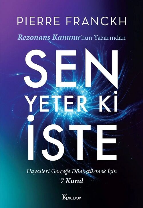 Sen Yeter Ki İste - Pierre Franckh Koridor Yayınları