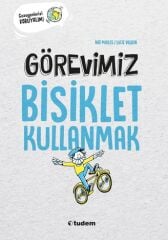 Görevimiz Bisiklet Kullanmak - Nat Mikles Tudem Yayınları