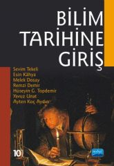 Nobel Bilim Tarihine Giriş - Sevim Tekeli, Esin Kahya Nobel Akademi Yayınları