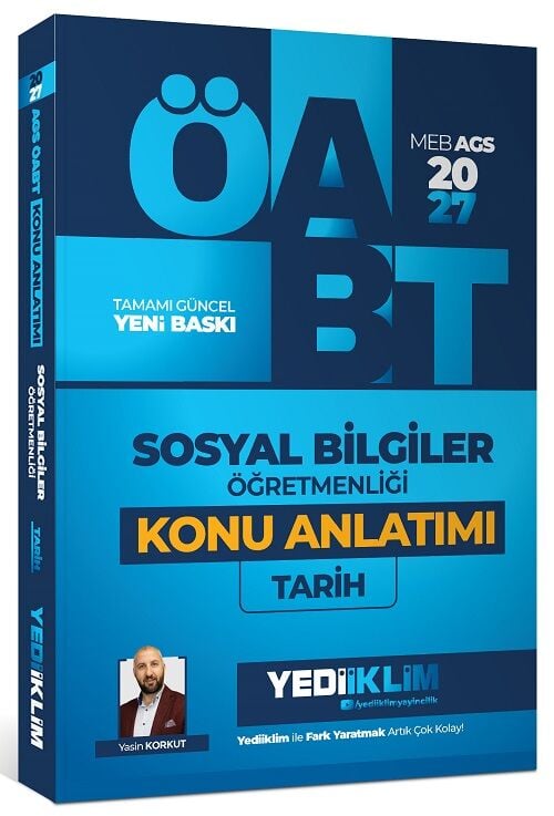 Yediiklim 2027 ÖABT MEB-AGS Sosyal Bilgiler Öğretmenliği Tarih Konu Anlatımı - Yasin Korkut Yediiklim Yayınları