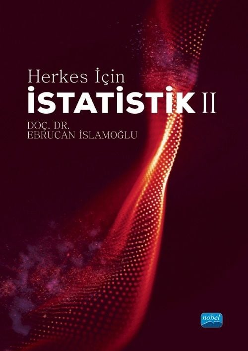 Nobel Herkes İçin İstatistik-2 - Ebrucan İslamoğlu Nobel Akademi Yayınları