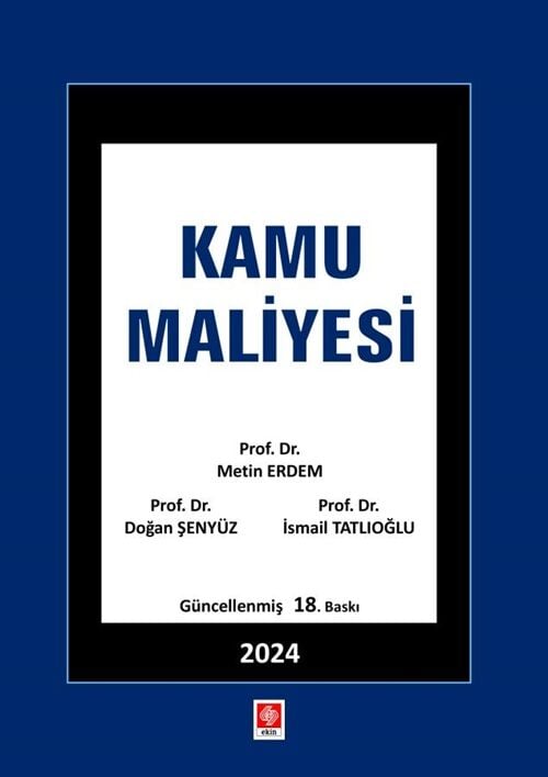 Ekin Kamu Maliyesi 18. Baskı - Metin Erdem Ekin Yayınları