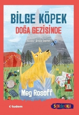 Sen de Oku - Bilge Köpek Doğa Gezisinde - Meg Rosoff Tudem Yayınları