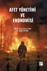 Gazi Kitabevi Afet Yönetimi ve Ekonomisi - Ömer Faruk Altunç Gazi Kitabevi