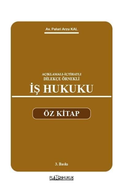 Platon İş Hukuku Öz Kitap 3. Baskı - Paluri Arzu Kal Demirçi Platon Hukuk Yayınları