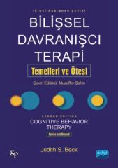 Nobel Bilişsel Davranışcı Terapi Temelleri ve Ötesi - Judith S. Beck Nobel Akademi Yayınları
