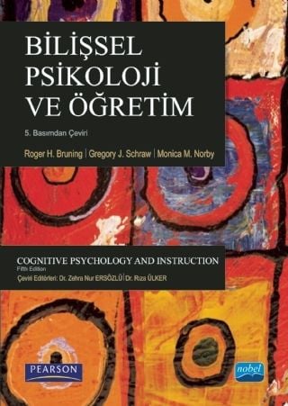 Nobel Bilişsel Psikoloji ve Öğretim - Roger H. Bruning Nobel Akademi Yayınları