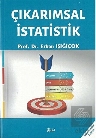 Alfa Aktüel Çıkarımsal İstatistik - Erkan Işığıçok Alfa Aktüel Yayınları