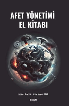 Gazi Kitabevi Afet Yönetimi El Kitabı 2. Baskı - Afşin Ahmet Kaya Gazi Kitabevi