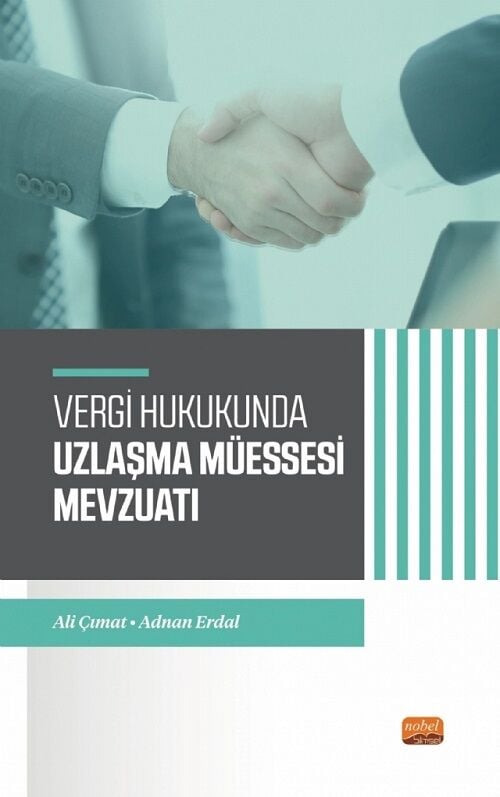 Nobel Vergi Hukukunda Uzlaşma Müessesesi Mevzuatı - Ali Çımat, Adnan Erdal Nobel Bilimsel Eserler