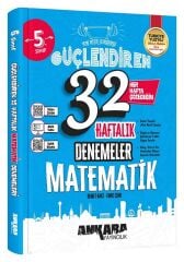 Ankara Yayıncılık 5. Sınıf Matematik Güçlendiren Maarif Modeli 32 Haftalık Kazanım Denemeler Ankara Yayıncılık