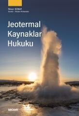 Seçkin Jeotermal Kaynaklar Hukuku - Ömer Günay Seçkin Yayınları