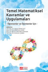 Pegem Temel Matematiksel Kavramlar ve Uygulamaları Öğrenenler ve Öğretenler İçin - Aysun Nüket Elçi Pegem Akademi Yayıncılık