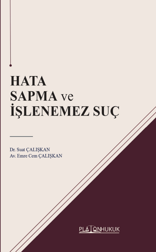 Platon Hata Sapma ve İşlenemez Suç - Suat Çalışkan Platon Hukuk Yayınları