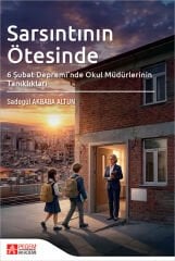 Pegem Sarsıntının Ötesinde, 6 Şubat Depremi'nde Okul Müdürlerinin Tanıklıkları - Sadegül Akbaba Altun Pegem Akademi Yayıncılık