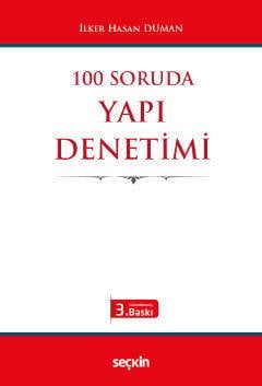 Seçkin 100 Soruda Yapı Denetimi 4. Baskı - İlker Hasan Duman Seçkin Yayınları