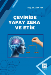 Gazi Kitabevi Çeviride Yapay Zekâ ve Etik - Ziya Tok Gazi Kitabevi
